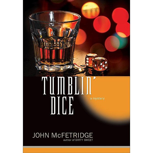 Tumblin' Dice, John Mcfetridge