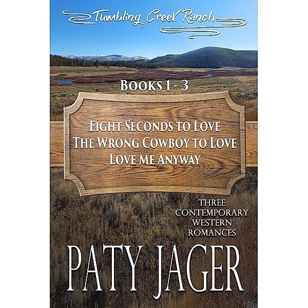 Tumbling Creek Ranch Books 1-3 / Tumbling Creek Ranch, Paty Jager