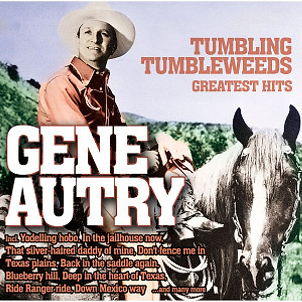 Tumbling Tumbleweeds-Greatest Hits, Gene Autry