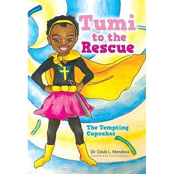 Tumi to the Rescue / Tumi to the Rescue Bd.1, Cindi L. Mendoza