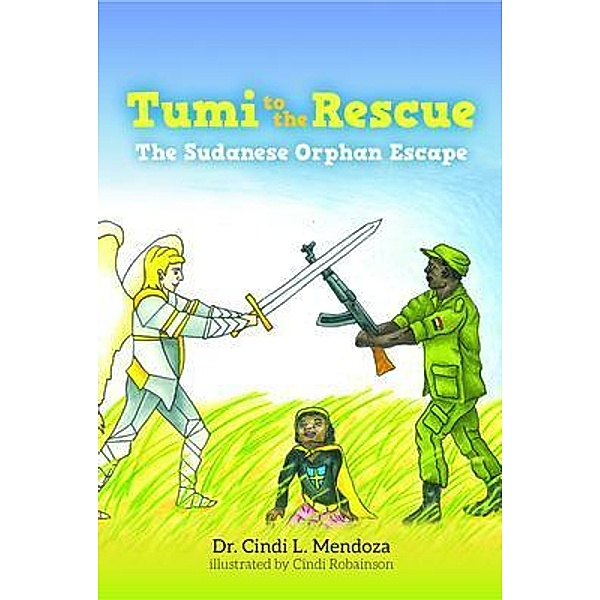 Tumi to the Rescue / Tumi to the Rescue Bd.2, Cindi Mendoza