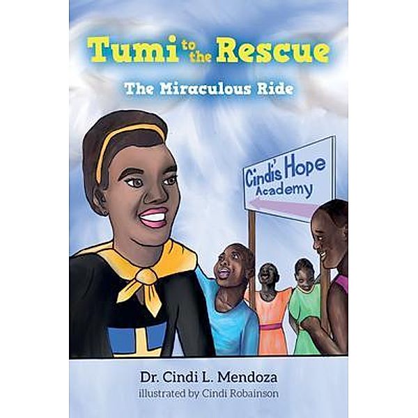 Tumi to the Rescue / Tumi to the Rescue Bd.3, Cindi Mendoza