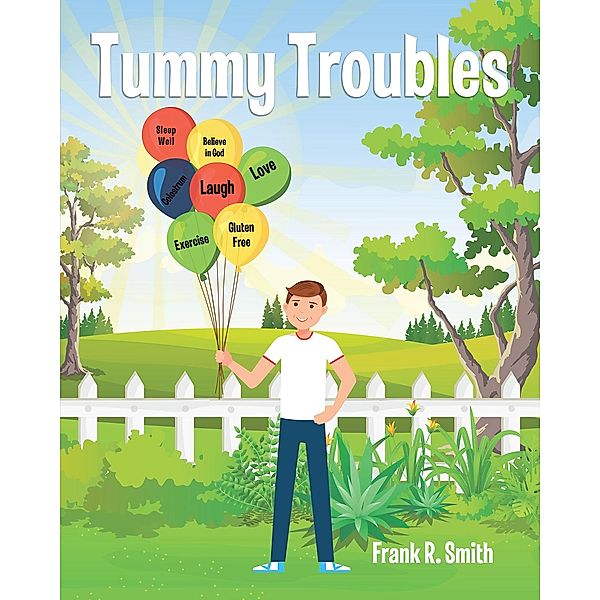 Tummy Troubles, Frank R. Smith