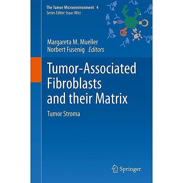 Tumor-Associated Fibroblasts and their Matrix