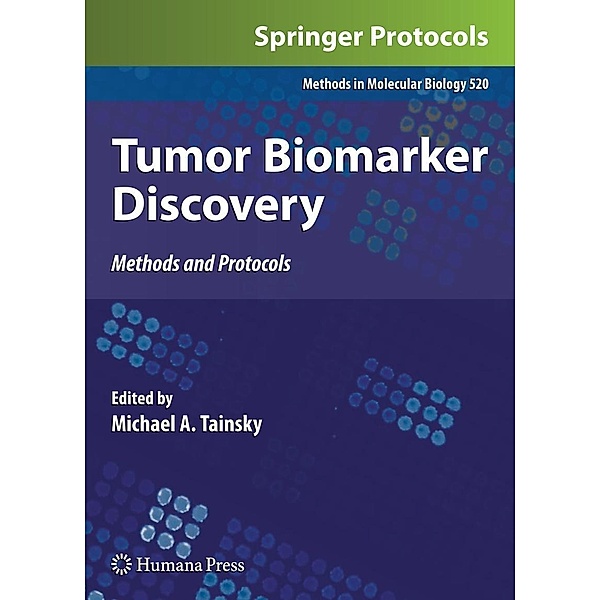 Tumor Biomarker Discovery: Methods and Protocols