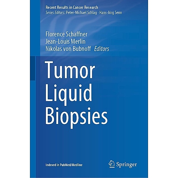 Tumor Liquid Biopsies / Recent Results in Cancer Research Bd.215