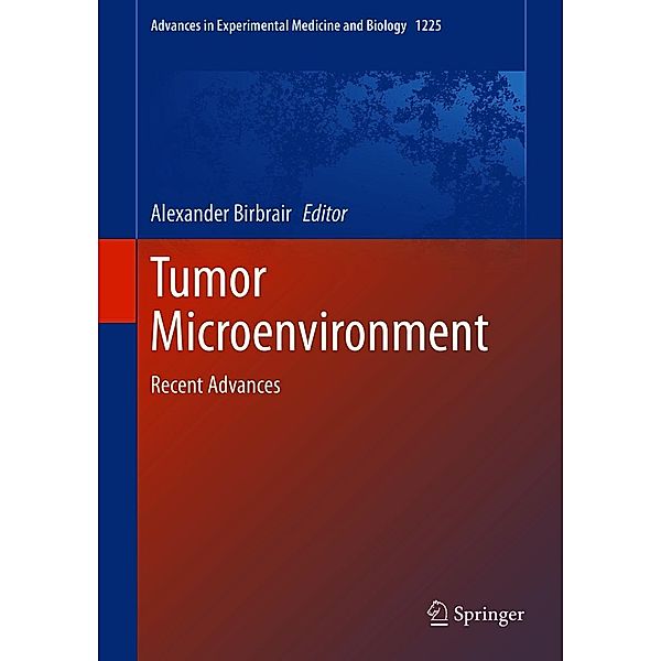 Tumor Microenvironment / Advances in Experimental Medicine and Biology Bd.1225