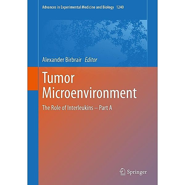 Tumor Microenvironment / Advances in Experimental Medicine and Biology Bd.1240