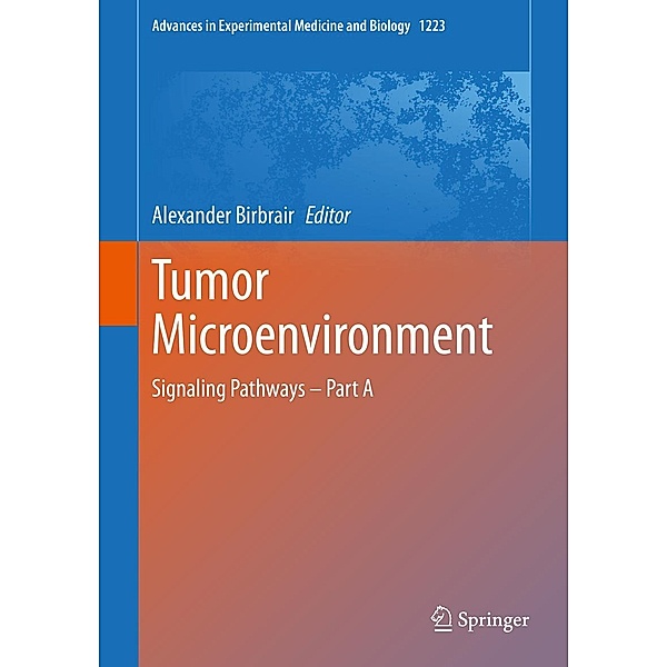 Tumor Microenvironment / Advances in Experimental Medicine and Biology Bd.1223