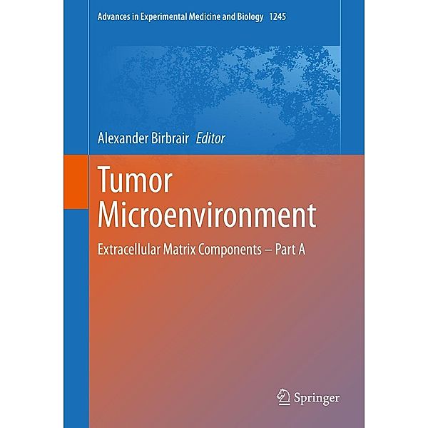 Tumor Microenvironment / Advances in Experimental Medicine and Biology Bd.1245