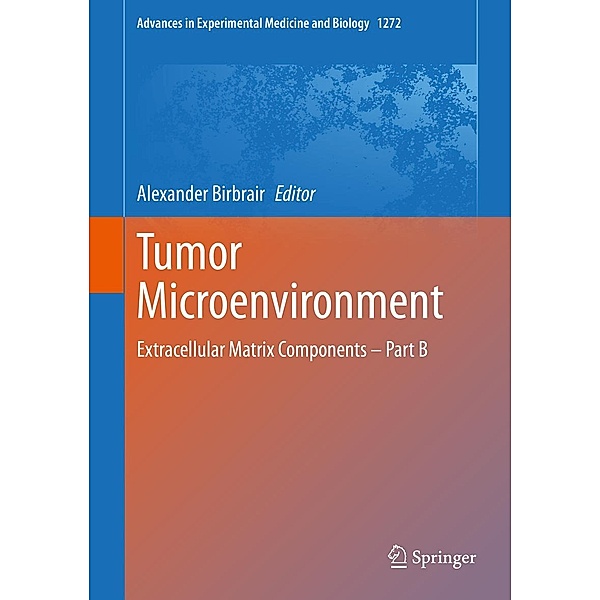 Tumor Microenvironment / Advances in Experimental Medicine and Biology Bd.1272
