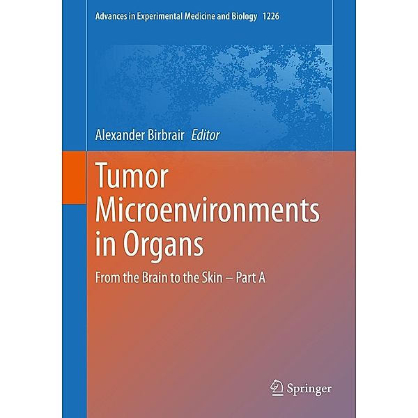 Tumor Microenvironments in Organs / Advances in Experimental Medicine and Biology Bd.1226