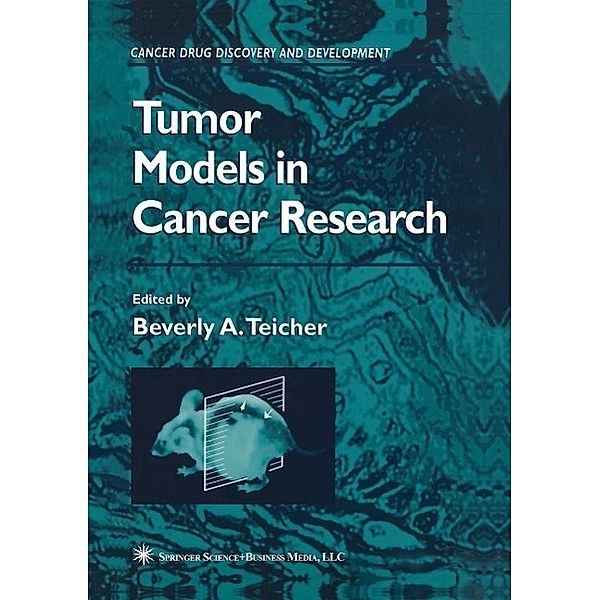 Tumor Models in Cancer Research / Cancer Drug Discovery and Development