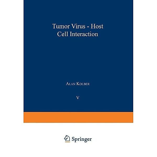 Tumor Virus-Host Cell Interaction / NATO Science Series A: Bd.5