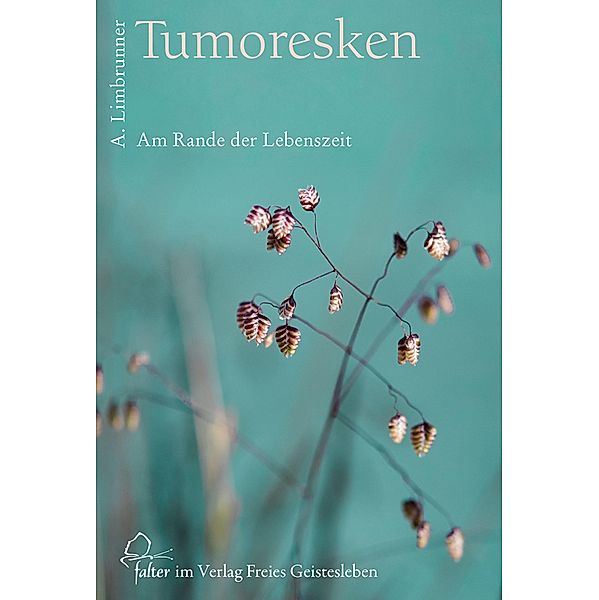 Tumoresken / Falter Bd.48, Alfons Limbrunner