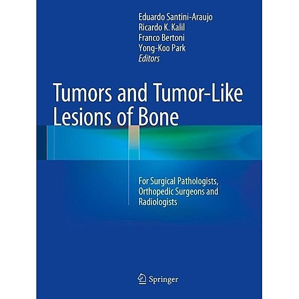 Tumors and Tumor-Like Lesions of Bone