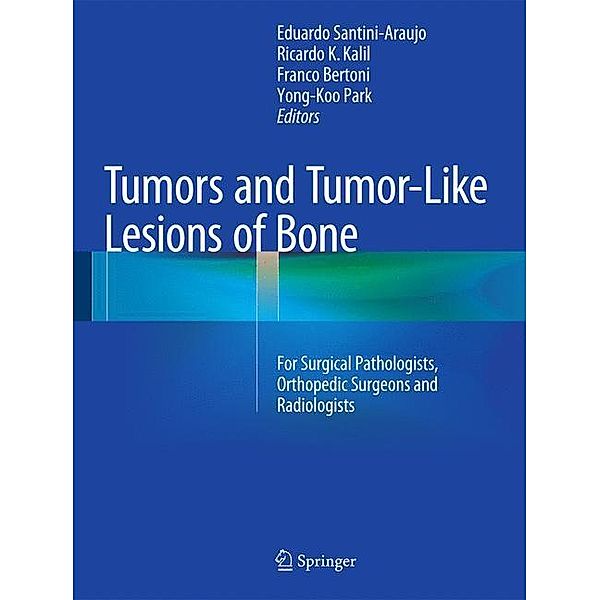Tumors and Tumor-Like Lesions of Bone