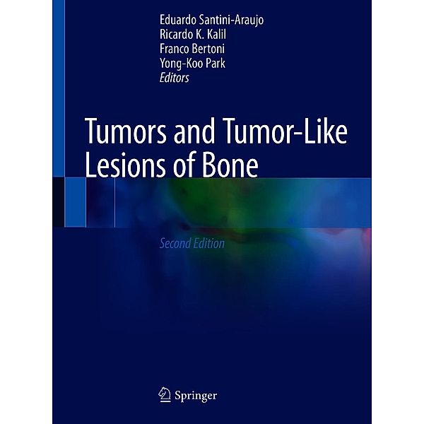 Tumors and Tumor-Like Lesions of Bone