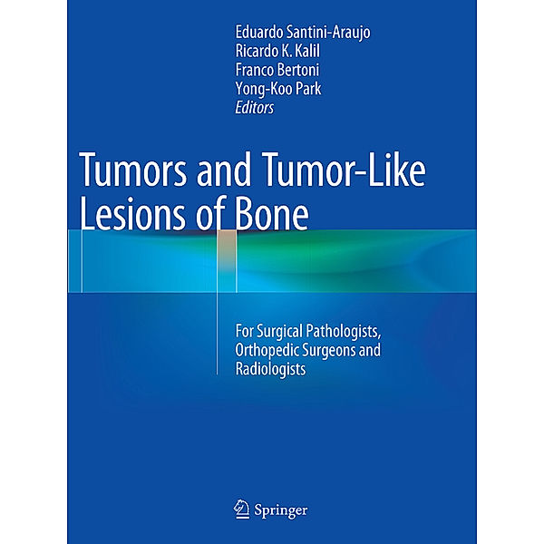 Tumors and Tumor-Like Lesions of Bone