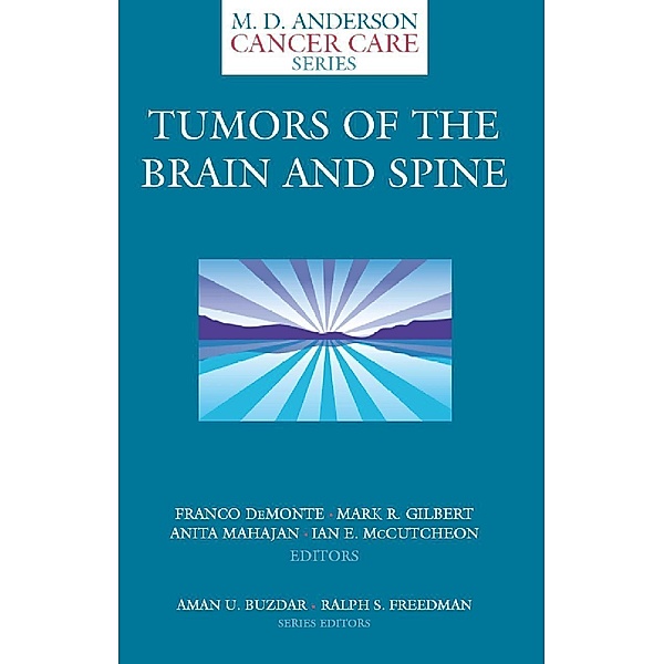 Tumors of the Brain and Spine / MD Anderson Cancer Care Series
