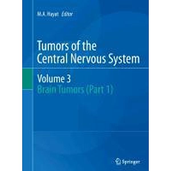 Tumors of the Central Nervous System: Vol.3 Brain Tumors