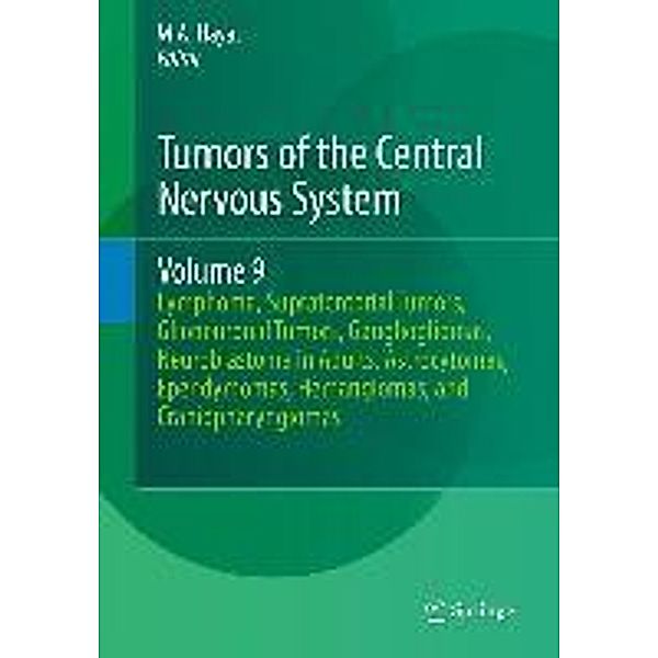 Tumors of the Central Nervous System, Volume 9 / Tumors of the Central Nervous System Bd.9