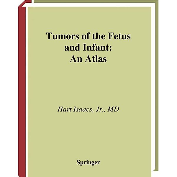 Tumors of the Fetus and Infant, Hart Jr. Isaacs