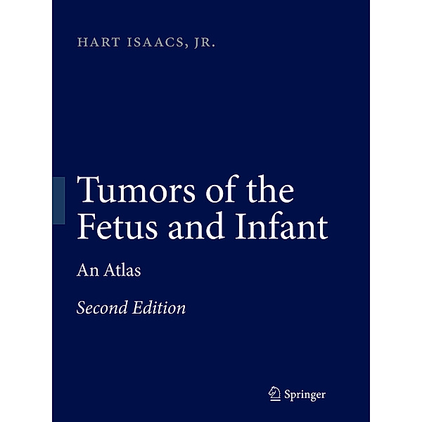Tumors of the Fetus and Infant, Hart Isaacs