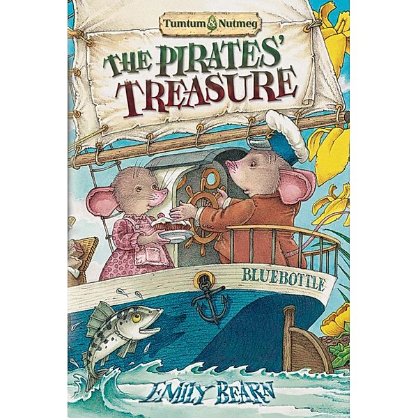 Tumtum and Nutmeg: Tumtum and Nutmeg: The Pirates' Treasure, Emily Bearn