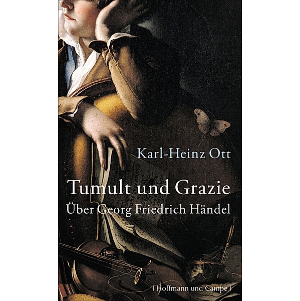 Tumult und Grazie, Karl-Heinz Ott