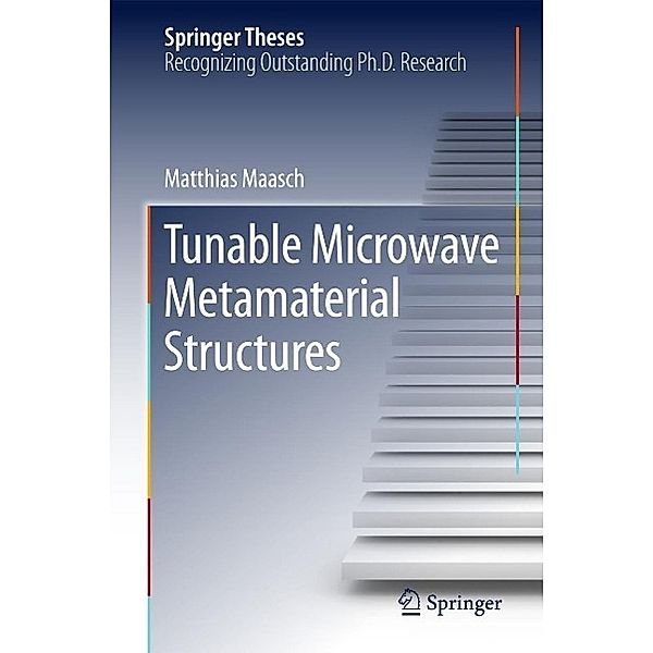 Tunable Microwave Metamaterial Structures / Springer Theses, Matthias Maasch