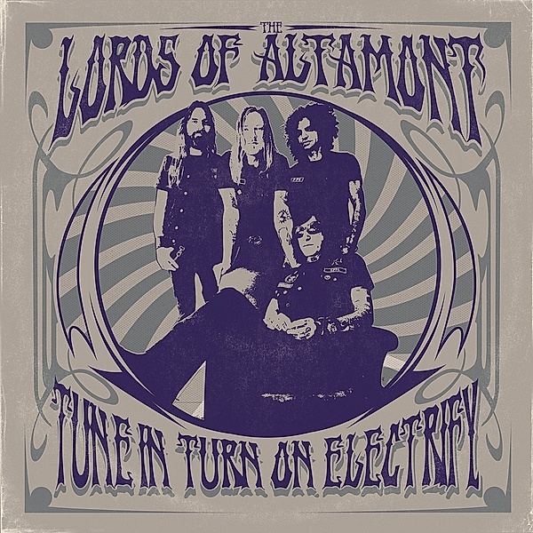 Tune In,Turn On,Electrify!, The Lords Of Altamont