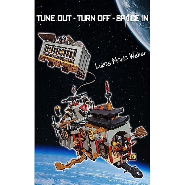 Tune Out - Turn Off - Space In, Lukas Maria Weber