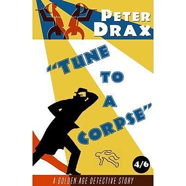 Tune to a Corpse / Dean Street Press, Peter Drax