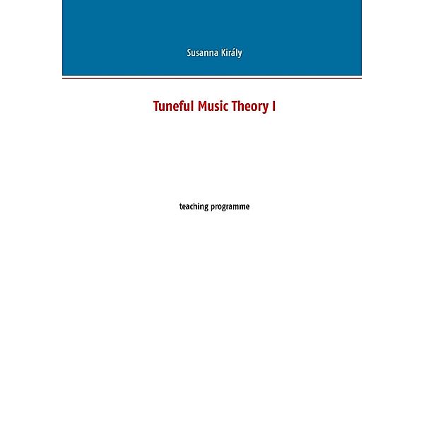 Tuneful Music Theory I, Susanna Király