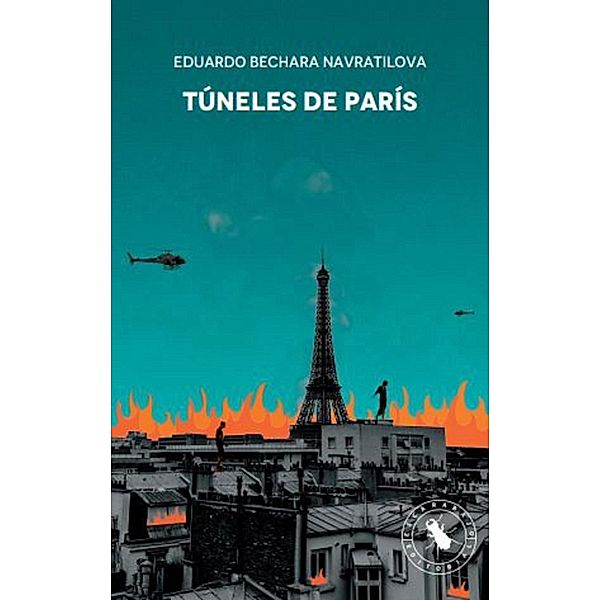 Túneles de París, Eduardo Bechara Navratilova