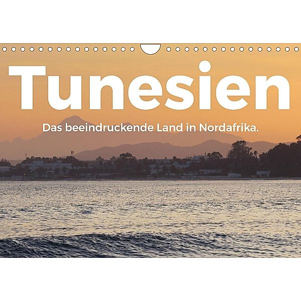 Tunesien - Das beeindruckende Land in Nordafrika. (Wandkalender 2023 DIN A4 quer), M. Scott