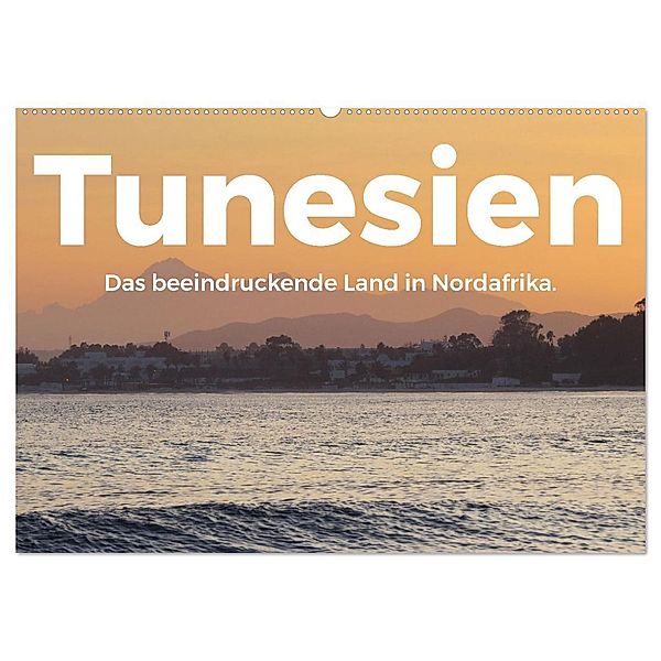 Tunesien - Das beeindruckende Land in Nordafrika. (Wandkalender 2024 DIN A2 quer), CALVENDO Monatskalender, M. Scott