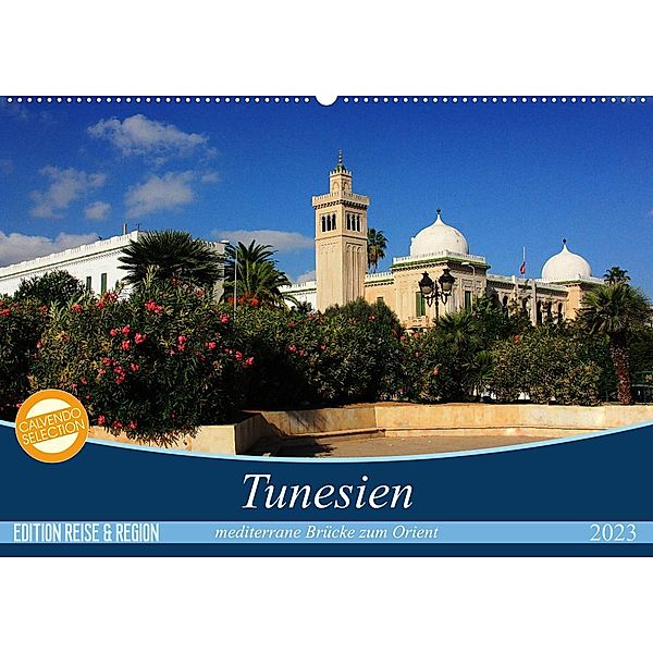 Tunesien - mediterrane Brücke zum Orient (Wandkalender 2023 DIN A2 quer), Cristina Wilson