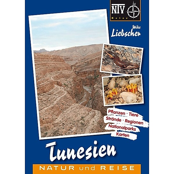 Tunesien Naturreiseführer, Mike Liebscher