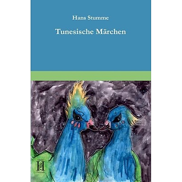 Tunesische Märchen, Hans Stumme
