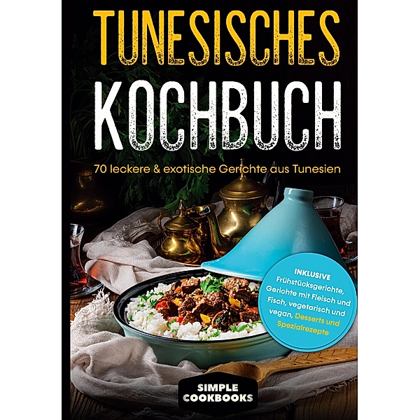 Tunesisches Kochbuch, Simple Cookbooks