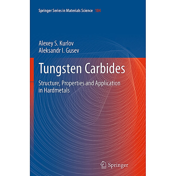 Tungsten Carbides, Alexey S. Kurlov, Aleksandr I. Gusev