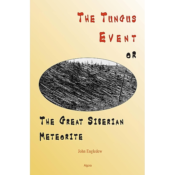Tungus Event or The Great Siberian Meteorite, John Engledew
