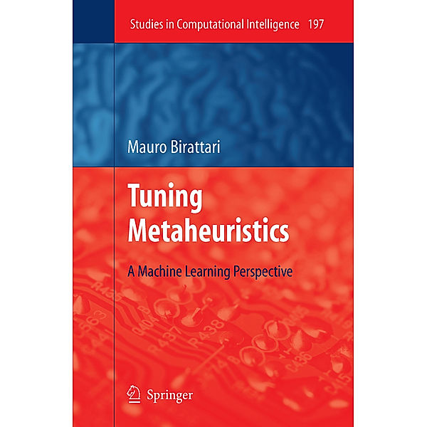 Tuning Metaheuristics, Mauro Birattari