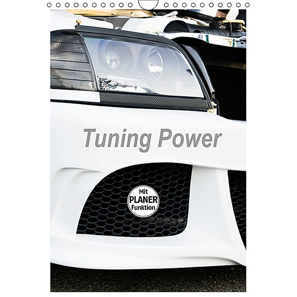 Tuning Power Planer (Wandkalender 2019 DIN A4 hoch), Karin Sigwarth