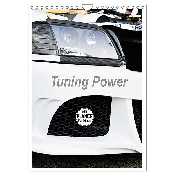 Tuning Power Planer (Wandkalender 2024 DIN A4 hoch), CALVENDO Monatskalender, Karin Sigwarth