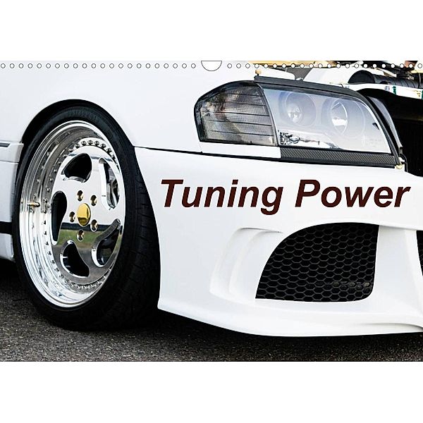 Tuning Power (Wandkalender 2023 DIN A3 quer), Karin Sigwarth