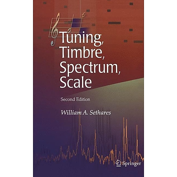 Tuning, Timbre, Spectrum, Scale, William A. Sethares