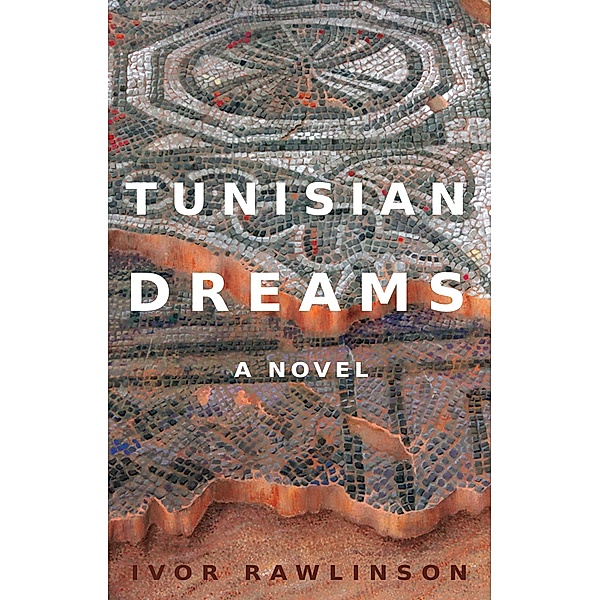 Tunisian Dreams / Matador, Ivor Rawlinson